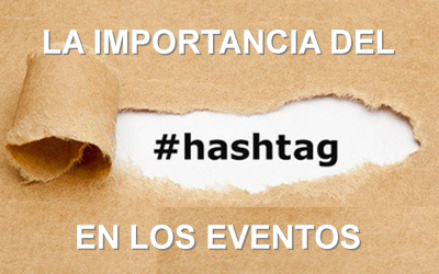 La importancia del hashtag en los eventos