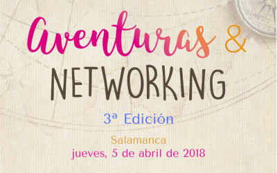 Aventuras & Networking en Salamanca 3ª Edición