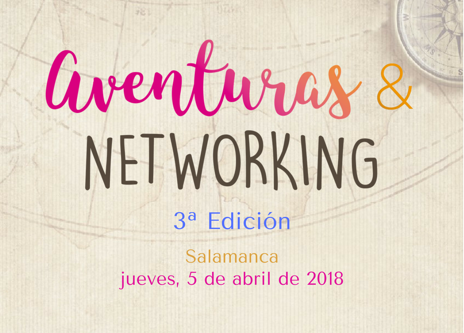 Aventuras & Networking en Salamanca 3ª Edición