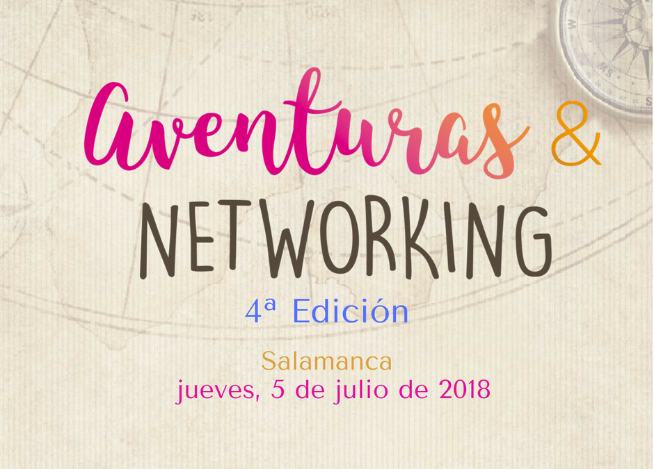 Aventuras y Networking en Salamanca 4ª Edición